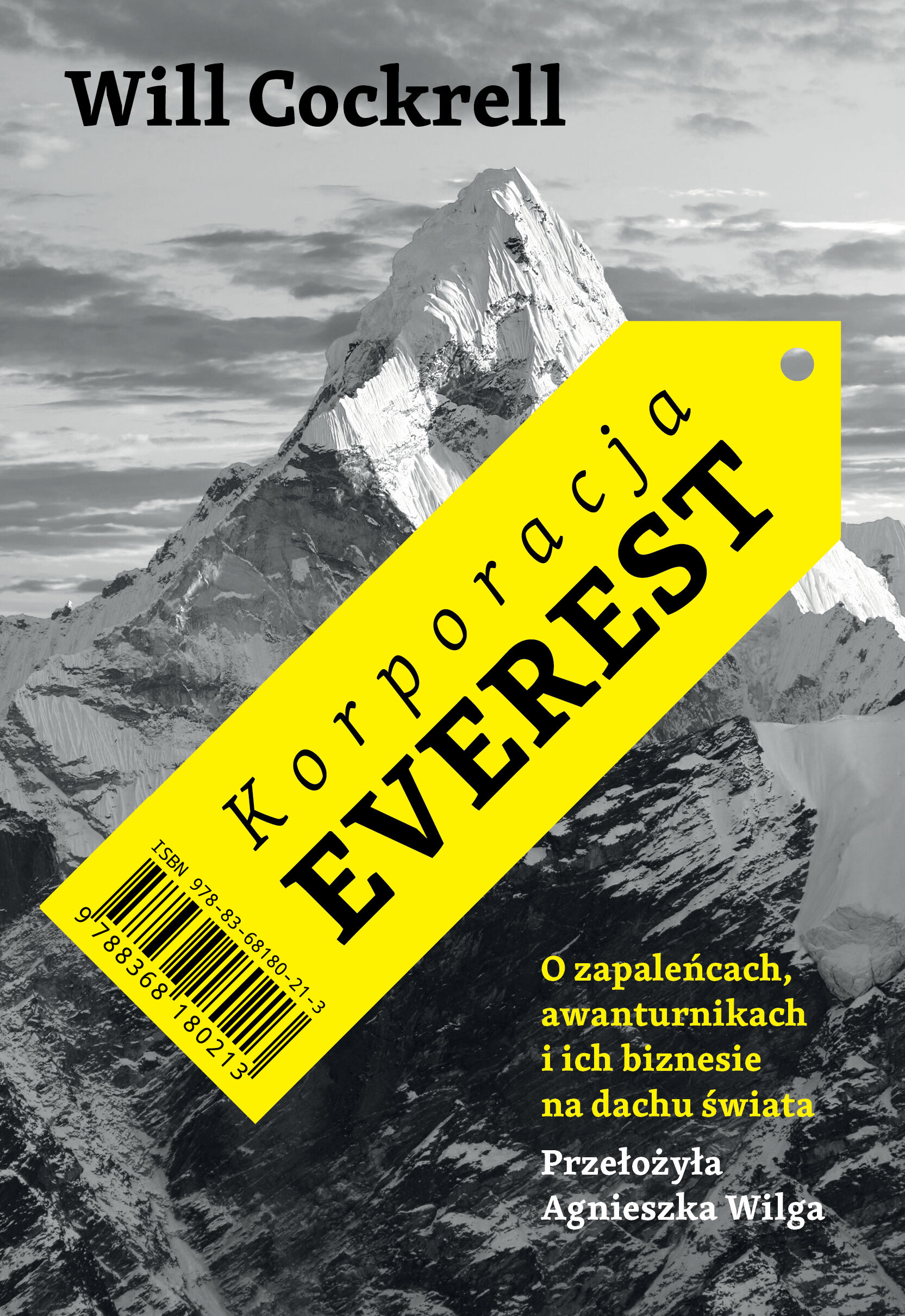 Korporacja Everest. O zapaleńcach, awanturnikach i ich biznesie na dachu świata (e-book)