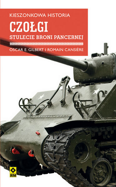 Czołgi stulecie broni pancernej kieszonkowa historia