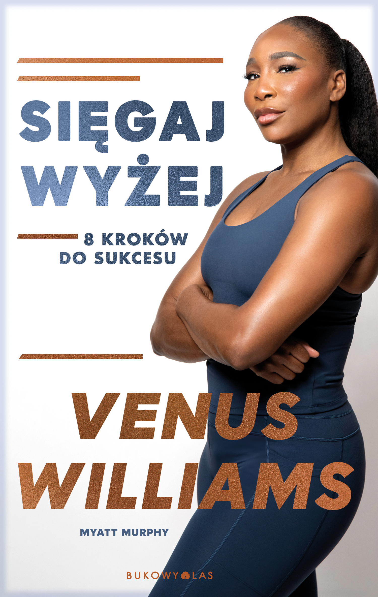 Sięgaj wyżej. 8 kroków do sukcesu