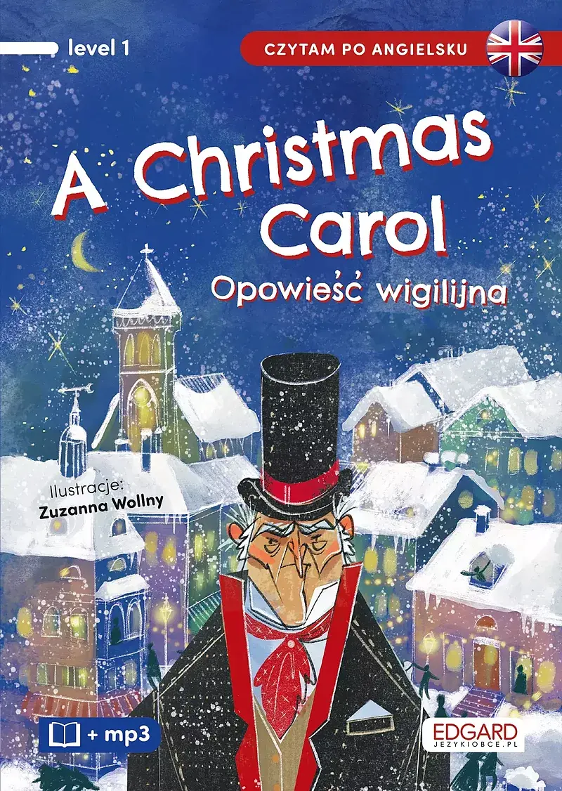 A Christmas Carol. Opowieść wigilijna. Czytam po angielsku
