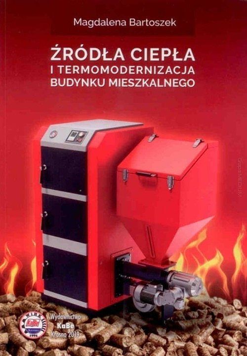 Żródła ciepła i termomodernizacja budynku mieszkalnego