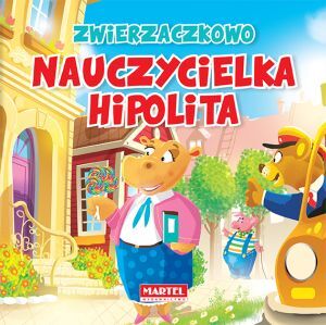 Nauczycielka hipolita w zwierzaczkowie