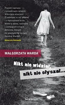 Nikt nie widział, nikt nie słyszał...