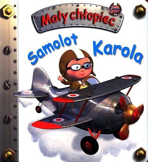 Samolot Karola. Mały chłopiec