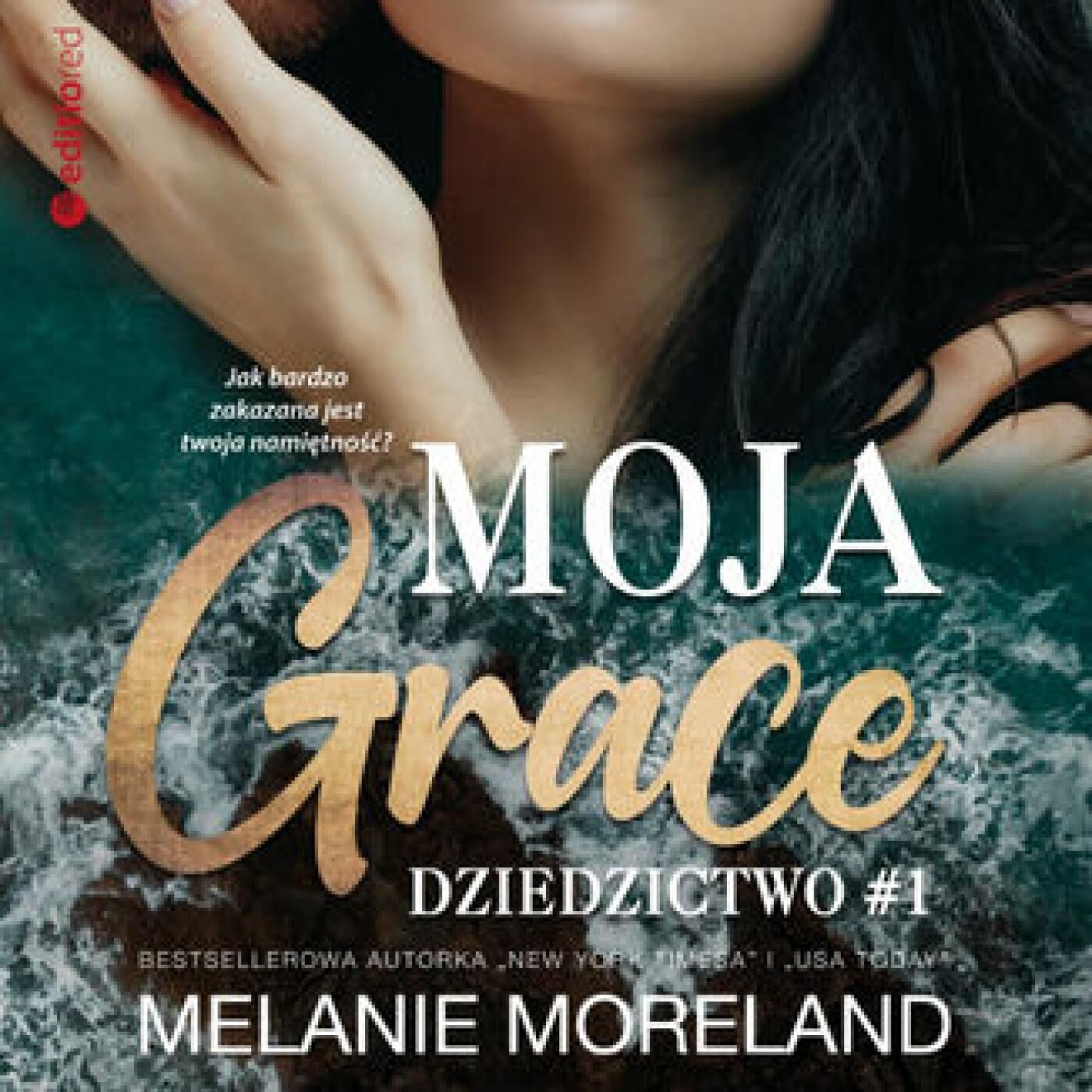 Moja Grace. Dziedzictwo #1 (audiobook MP3)