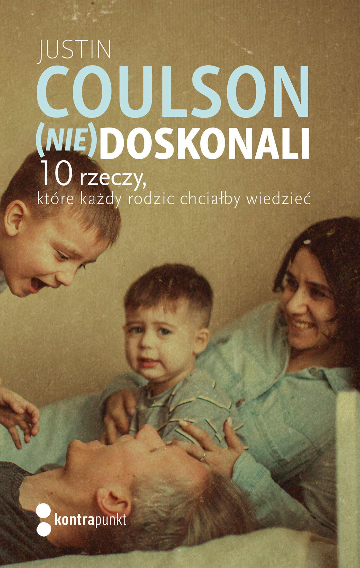 (Nie)doskonali. 10 rzeczy, które każdy rodzic chciałby wiedzieć (e-book)