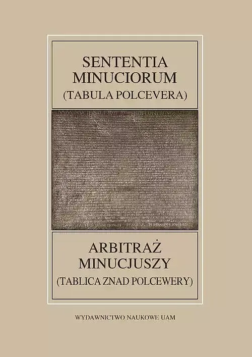 Fontes Historiae Antiquae LIII Sententia Minuciorum czyli Tabula Polcevera