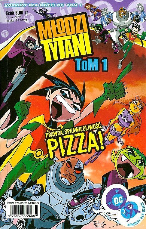 Młodzi Tytani - 1 - Prawda, sprawiedliwość, pizza! (Komiksy dla dzieci DC #1)