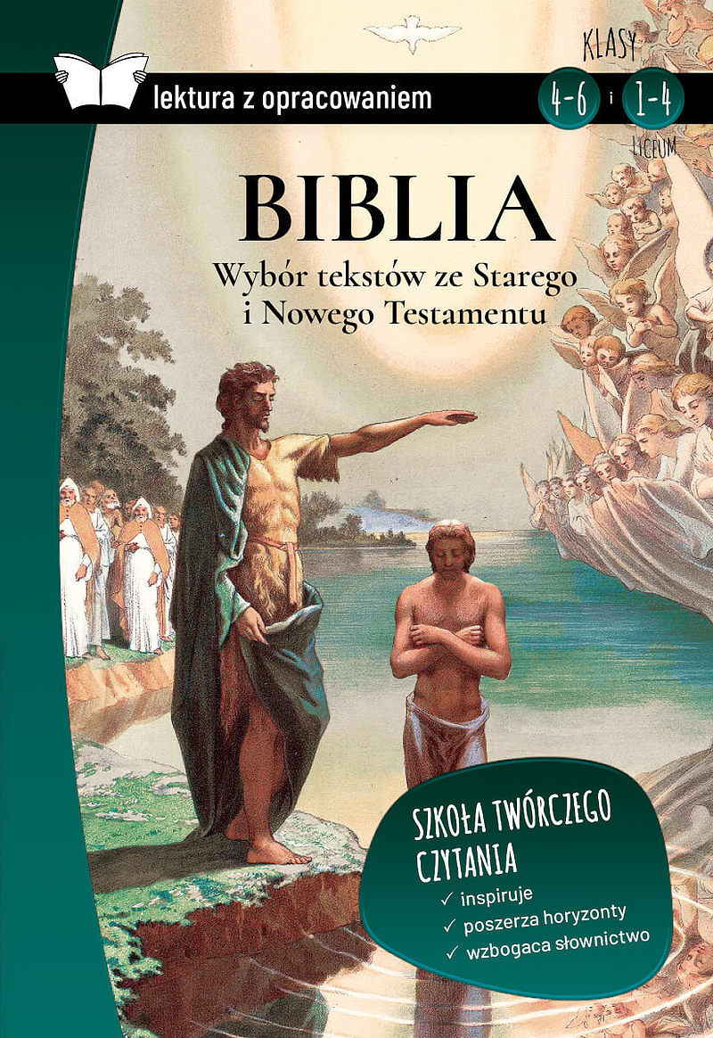 Biblia. Wybór tekstów ze starego i nowego testamentu. Lektura z opracowaniem