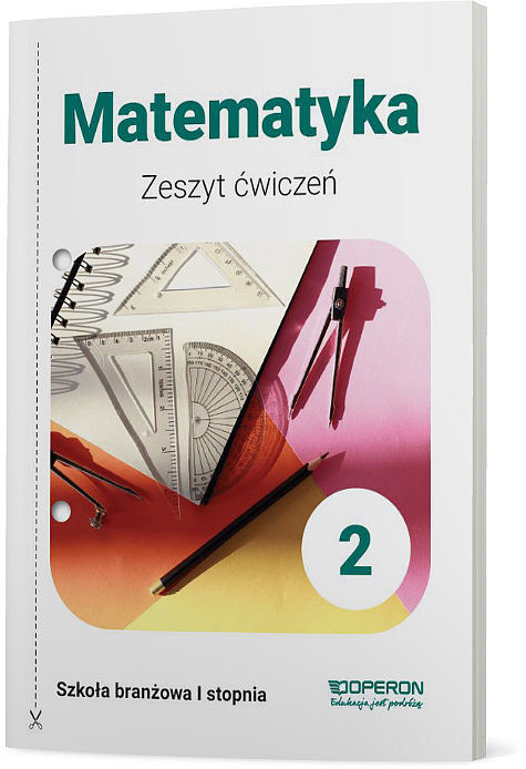 Matematyka zeszyt ćwiczeń 2 szkoła branżowa 1 stopnia
