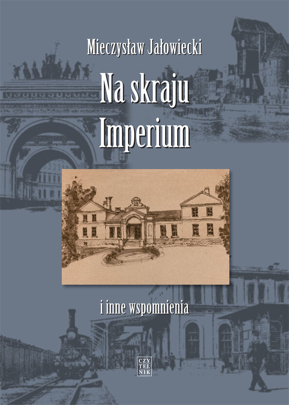 Na skraju Imperium i inne wspomnienia