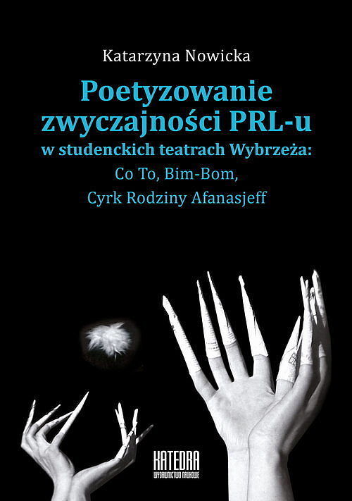 Poetyzowanie zwyczajności PRL-u