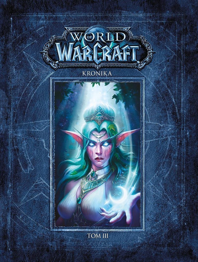 World of Warcraft: Kronika. Tom 3