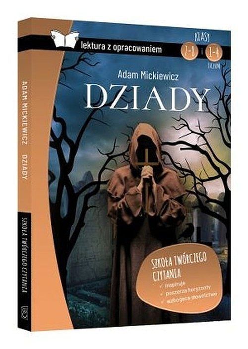 Dziady Adam Mickiewicz Lektura z opracowaniem