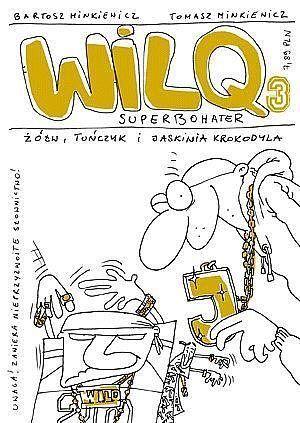 Wilq Superbohater - 03 - Żółw, tuńczyk i jaskinia krokodyla