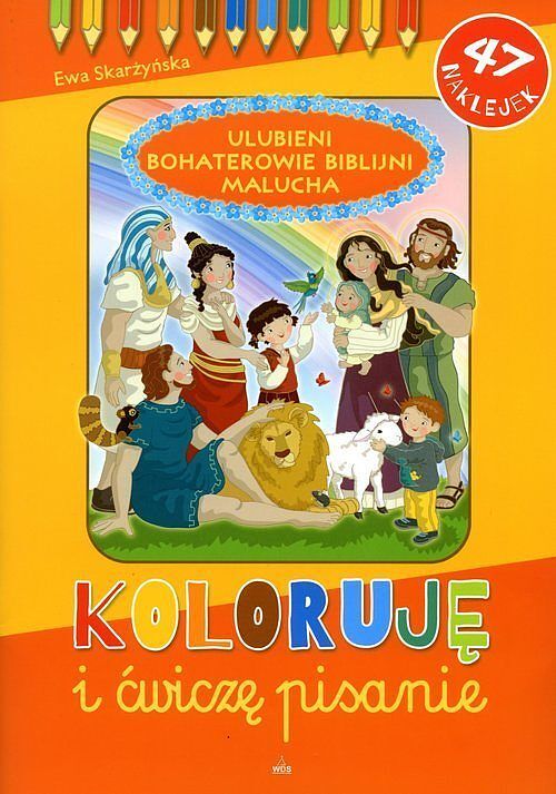 Koloruję i ćwiczę pisanie Ulubieni Bohaterowie Biblijni Malucha