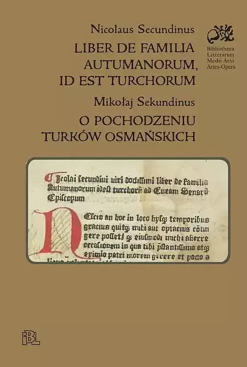 Liber de familia autumanorum, id est turchorum / O pochodzeniu Turków osmańskich