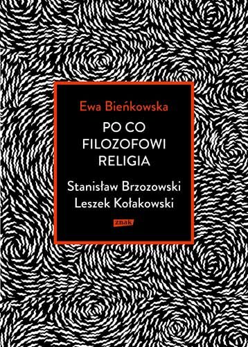Po co filozofowi religia. Stanisław Brzozowski, Leszek Kołakowski