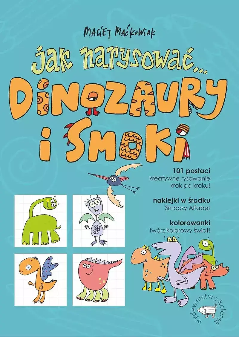 Jak narysować. Dinozaury i smoki