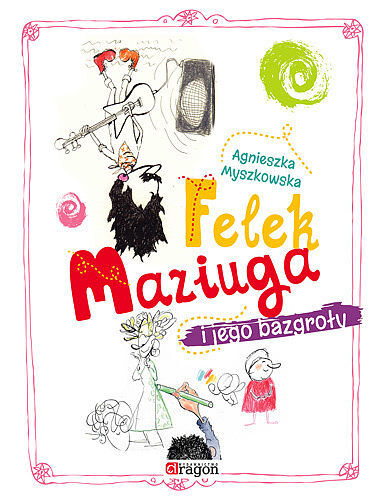Felek Maziuga i jego bazgroły