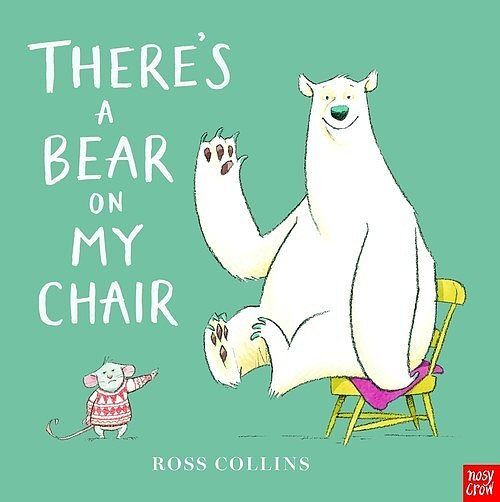 There's a Bear on My Chair