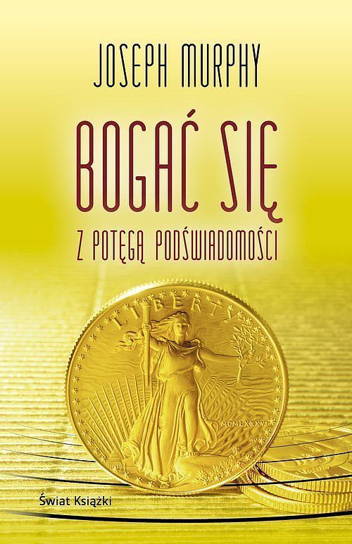 Bogać się z potęgą podświadomości