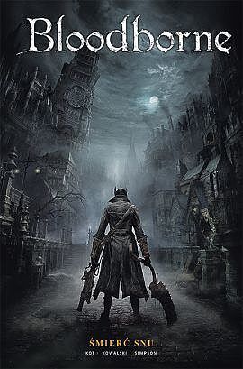 Bloodborne - 01 - Śmierć snu