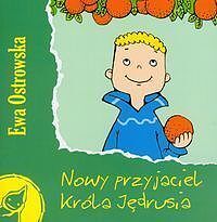Nowy przyjaciel króla Jędrusia