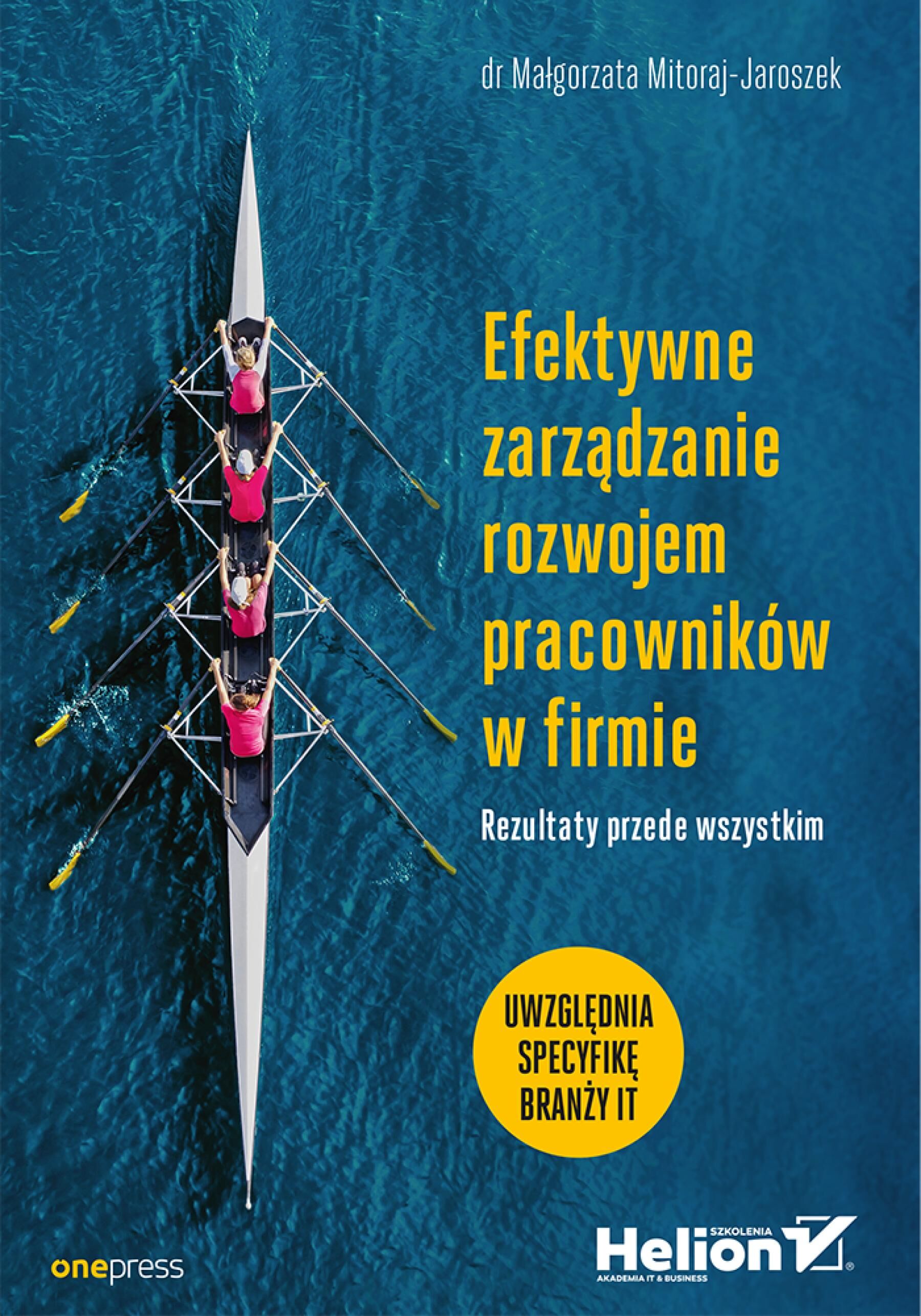 Efektywne zarządzanie rozwojem pracowników w firmie. Rezultaty przede wszystkim (e-book)