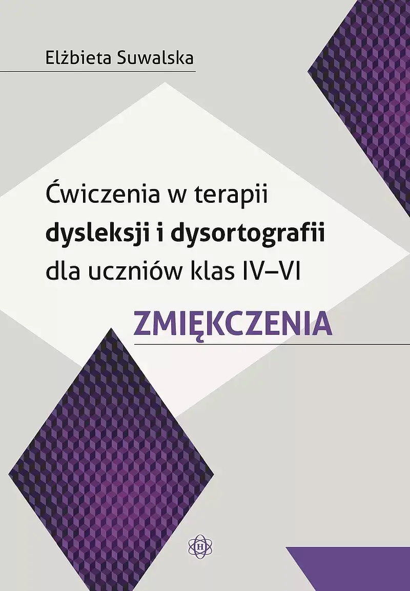 Ćwiczenia w terapii dysleksji i dysortografii dla uczniów klas IV–VI. Zmiękczenia