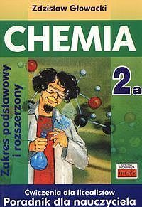 Chemia 2A ćwiczenia dla licealistów Zakres podstawowy i rozszerzony