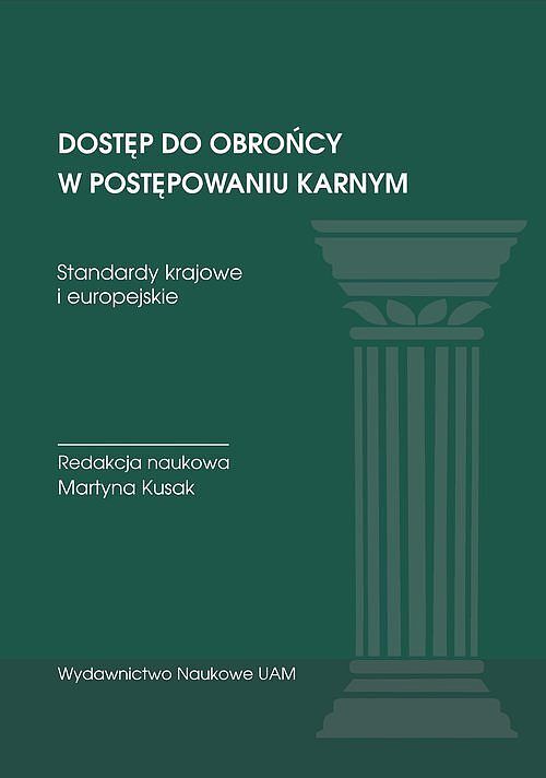 Dostęp do obrońcy w postępowaniu karnym. Standardy krajowe i europejskie