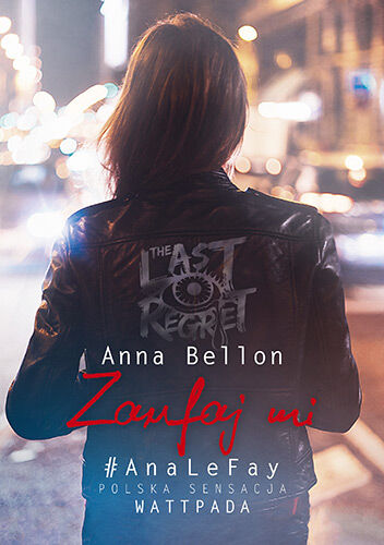 Zaufaj mi [The Last Regret #3]