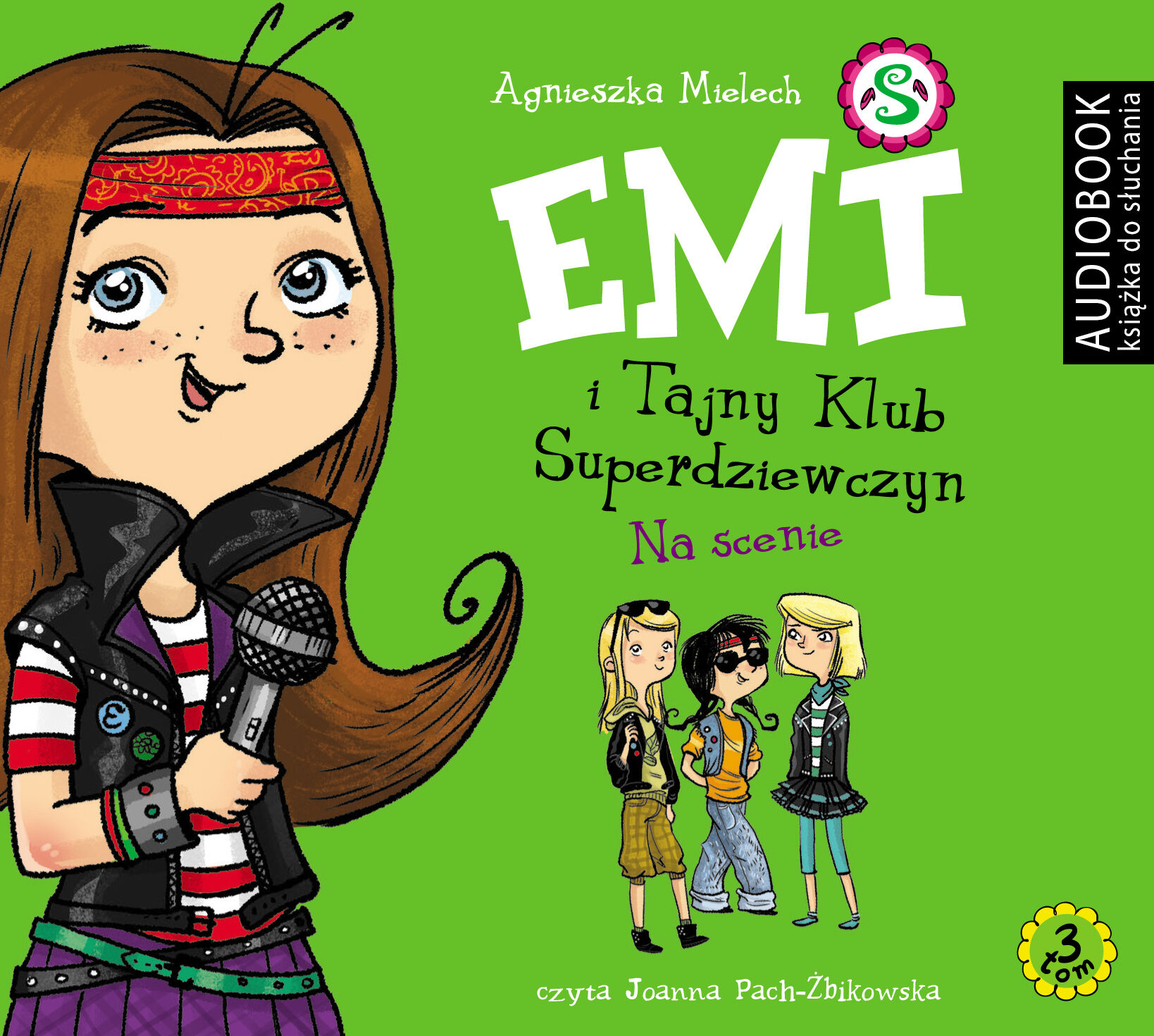 Emi i Tajny Klub Superdziewczyn. Tom 3. Na scenie (audiobook CD)