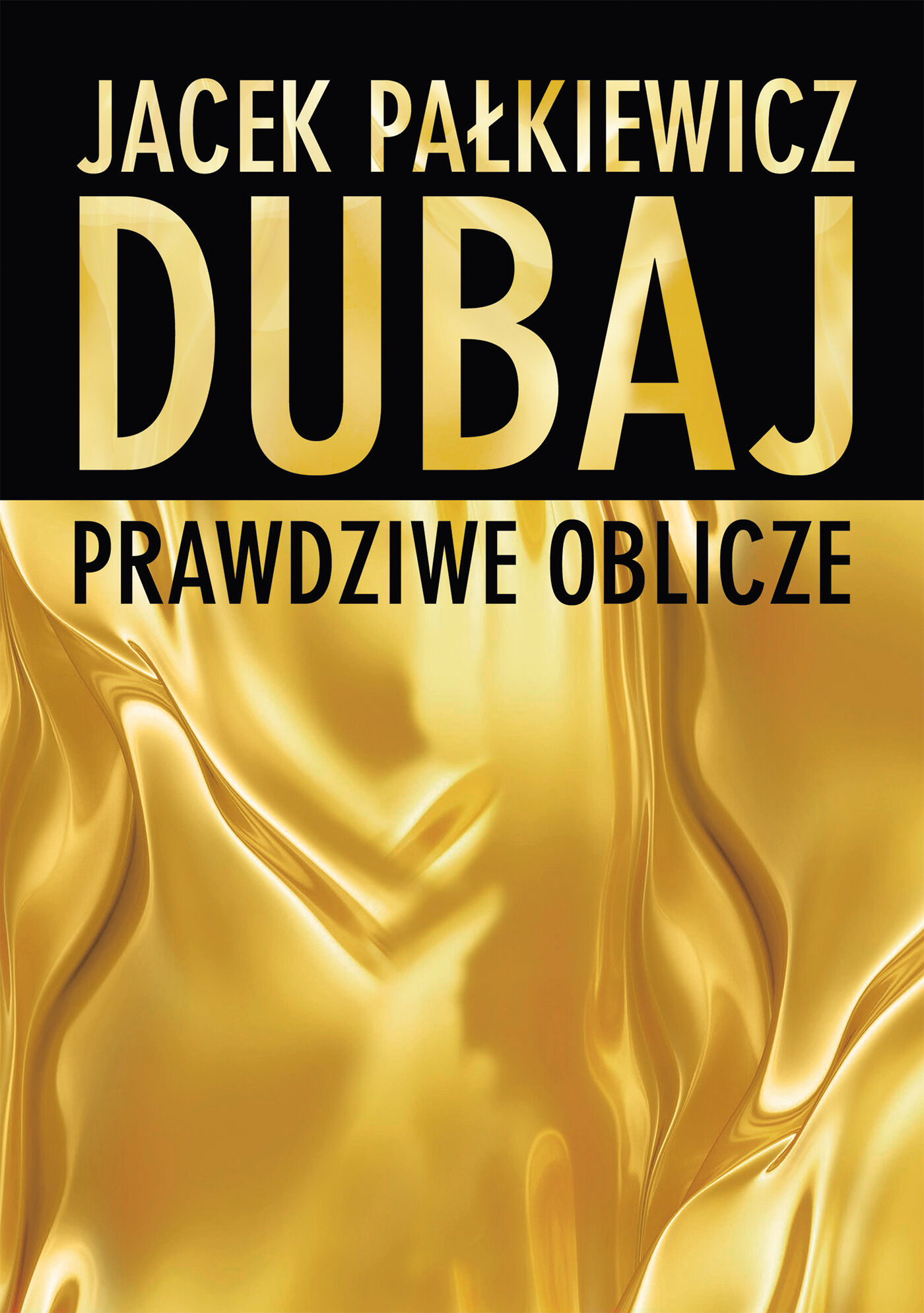 DUBAJ. Prawdziwe oblicze TW. OPR.