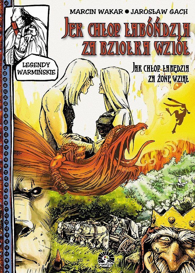 Legendy Warmińskie - 1 - Jak chłop łabędzia za żonę wziął