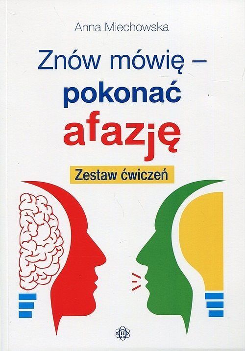 Znów mówię - pokonać afazję
