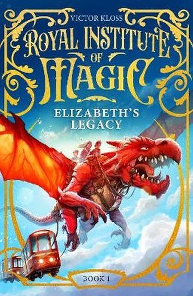 Elizabeth's Legacy. Royal Institute of Magic