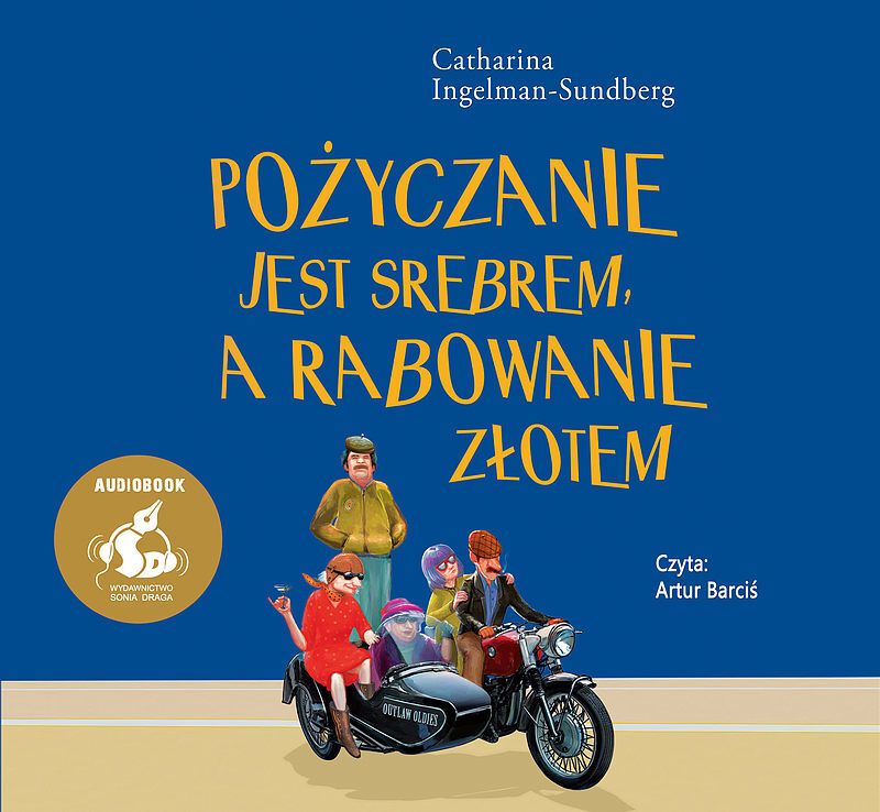 Pożyczanie jest srebrem, a rabowanie złotem (audiobook CD)