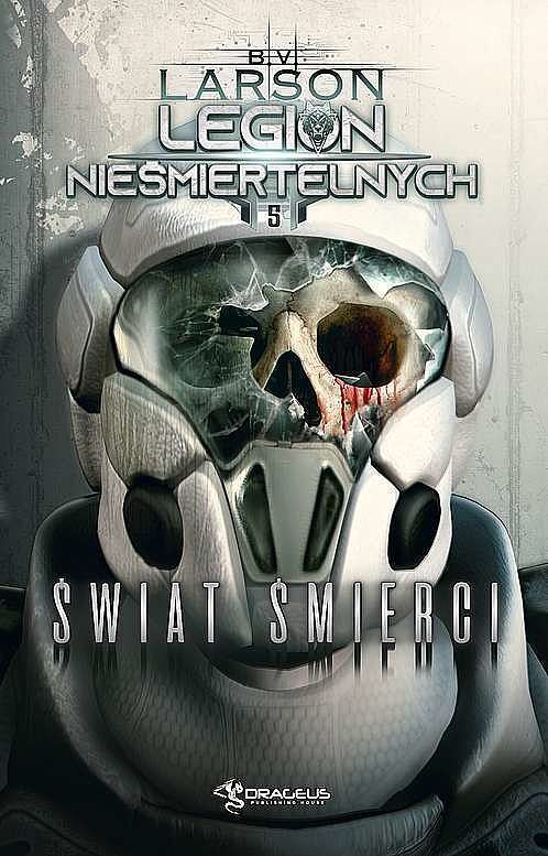 Świat Śmierci. Seria Legion Nieśmiertelnych. Tom 5