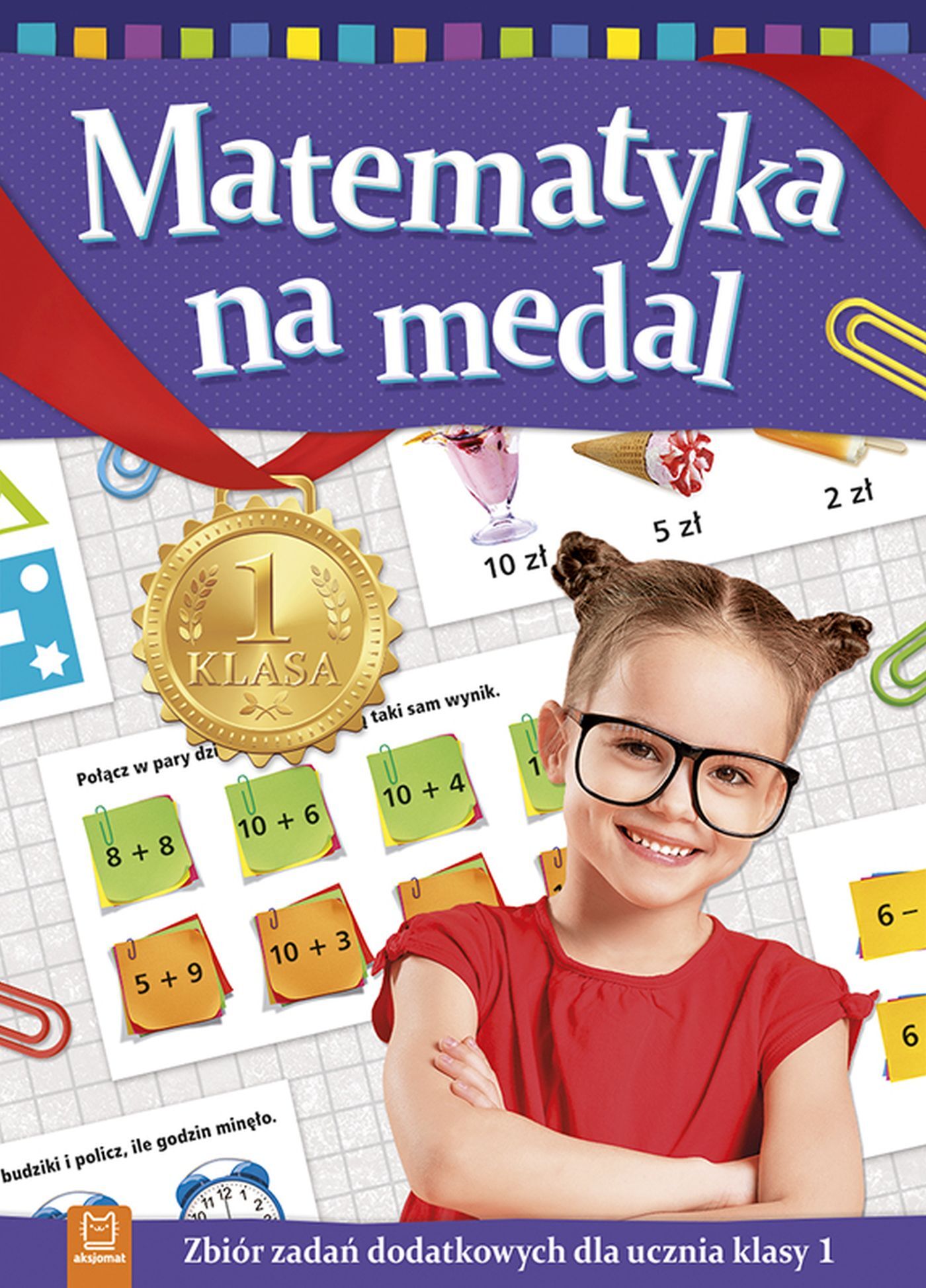Matematyka na medal. Zbiór zadań dodatkowych dla ucznia klasy 1