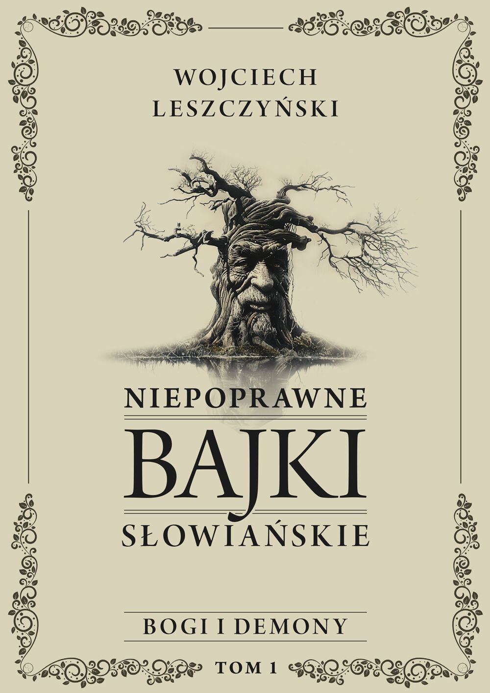 Niepoprawne bajki słowiańskie. Tom I: Bogi i demony (e-book)