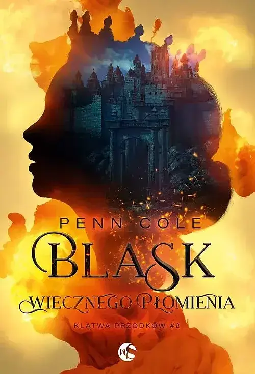Klątwa Przodków. Tom 2 Blask Wiecznego Płomienia