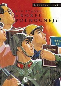 Kto rządzi w Korei Północnej?