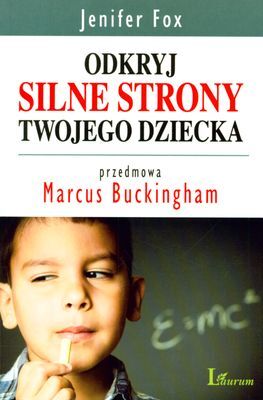 Odkryj silne strony twojego dziecka wyd. 2010
