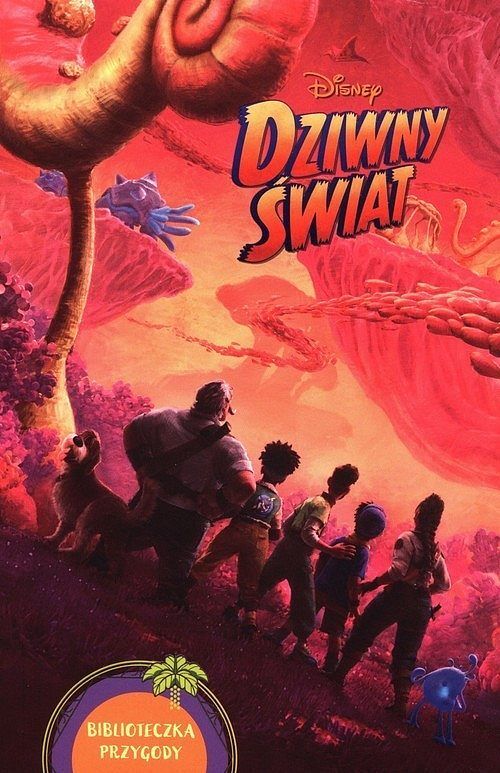 Dziwny świat. Biblioteczka przygody. Disney