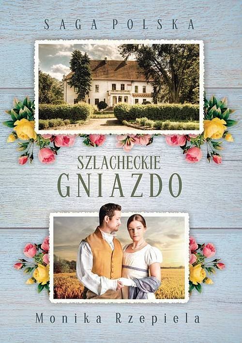 Saga Polska Szlacheckie gniazdo. Część 1