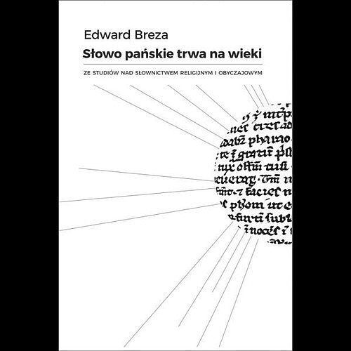 Słowo Pańskie trwa na wieki