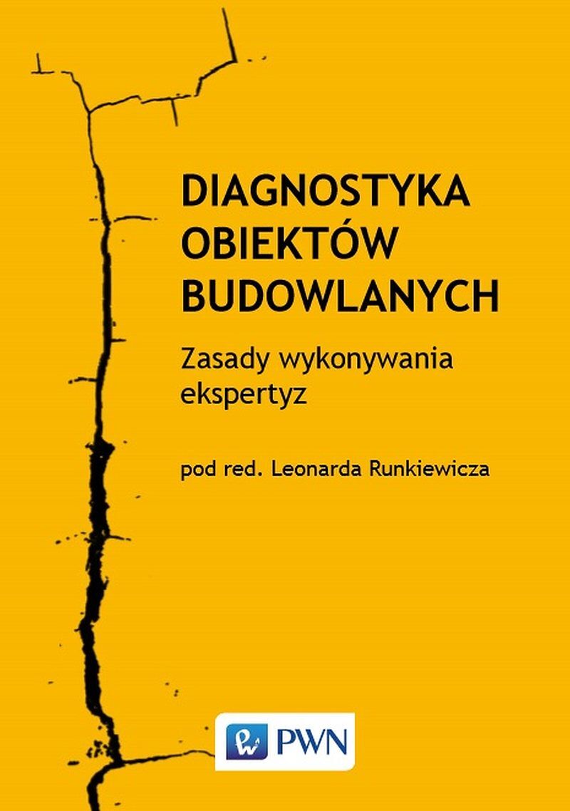 Diagnostyka obiektów budowlanych. Zasady wykonywania ekspertyz