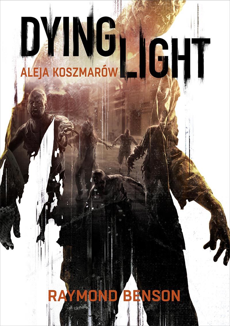 Dying Light. Aleja Koszmarów (e-book)